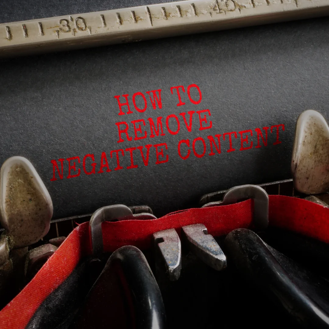 Cómo Eliminar Contenido Negativo de tu Empresa de Forma Efectiva
